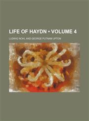 Life of Haydn (Volume 4),1458832309,9781458832306