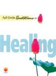 Full Circle Quotations for Healing 1st Edition,8176211435,9788176211437