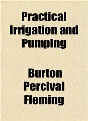Practical Irrigation and Pumping,1151795267,9781151795267