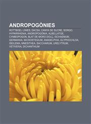 Andropogònies Rottboel·línies, Dacsa, Canya de sucre, Sorgo, Hyparrhenia, Andropogònia, Albellatge, Cymbopogon, Blat de moro dolç, Ischaemum,1232751928,9781232751922