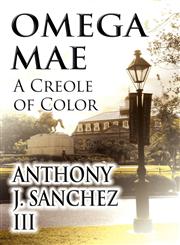 Omega Mae A Creole of Color,1462666299,9781462666294