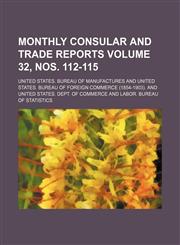 Monthly consular and trade reports Volume 32, nos. 112-115,1231177659,9781231177655