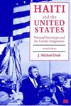 Haiti and the United States National Stereotypes and the Literary Imagination 2nd Edition,0312164904,9780312164904