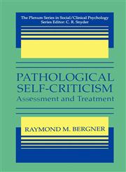 Pathological Self-Criticism Assessment and Treatment,0306449617,9780306449611