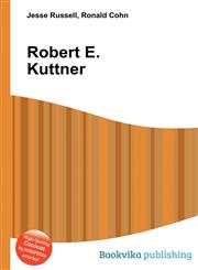 Robert E. Kuttner,5512110578,9785512110577