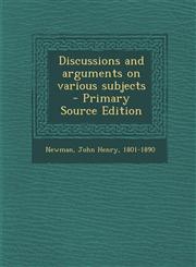 Discussions and Arguments on Various Subjects,1289782733,9781289782733