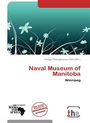 Naval Museum of Manitoba,6138774272,9786138774273
