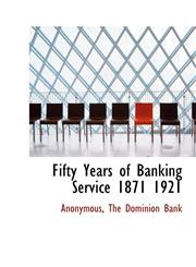 Fifty Years of Banking Service 1871 1921,1140510460,9781140510468