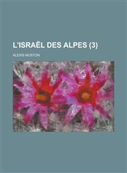 L'Israel Des Alpes (3),1154620263,9781154620269