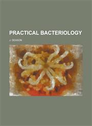 Practical Bacteriology,1230103201,9781230103204