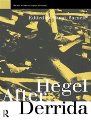 Hegel After Derrida,0415171059,9780415171052