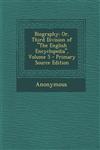 Biography Or, Third Division of the English Encyclopedia, Volume 5 - Primary Source Edition,1287743374,9781287743378