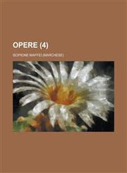 Opere (4),1234432943,9781234432942