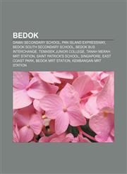 Bedok Damai Secondary School, Pan Island Expressway, Bedok South Secondary School, Bedok Bus Interchange, Temasek Junior College,1155517202,9781155517209