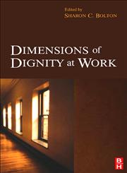 Dimensions of Dignity at Work,0750683333,9780750683333