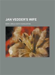 Jan Vedder's Wife,1153648865,9781153648868