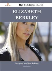 Elizabeth Berkley 119 Success Facts - Everything You Need to Know about Elizabeth Berkley,1488567328,9781488567322