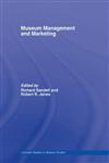 Museum Management and Marketing,041539628X,9780415396288