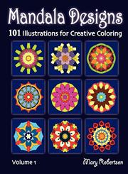 Mandala Designs 101 Illustrations for Creative Coloring,1938519094,9781938519093