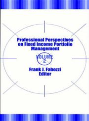 Professional Perspectives on Fixed Income Portfolio Management, Vol. 2 1st Edition,1883249856,9781883249854