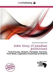 John Gray (Canadian politician),620051447X,9786200514479