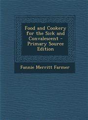 Food and Cookery for the Sick and Convalescent,1289487642,9781289487645