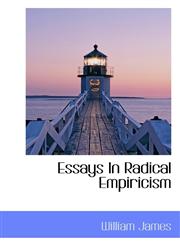 Essays In Radical Empiricism,1110389450,9781110389452