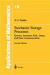 Stochastic Storage Processes Queues, Insurance Risk, Dams, and Data Communication 2nd Edition,0387982485,9780387982489