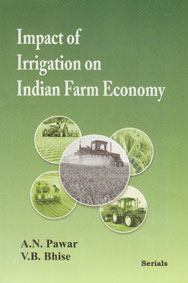 Impact of Irrigation on Indian Farm Economy,8183874436,9788183874434