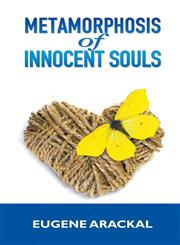 Metamorphosis of Innocent Souls,1625165323,9781625165329