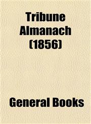 Tribune Almanach (1856),1153193124,9781153193122