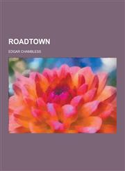 Roadtown,1230371729,9781230371726