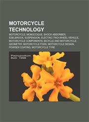 Motorcycle technology Motorcycle, Monocoque, Shock absorber, Edelbrock, Suspension, Electric two-wheel vehicle, Motorcycle components,1156540828,9781156540824