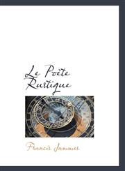 Le Poète Rustique,1116735806,9781116735802
