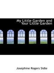 My Little Garden and Your Little Garden,1140437313,9781140437314