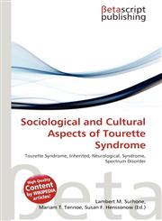 Sociological and Cultural Aspects of Tourette Syndrome,6132317961,9786132317964
