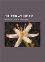 Bulletin Volume 250,1235905438,9781235905438