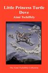 Little Princess Turtle Dove,1590482662,9781590482667