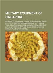 Military Equipment of Singapore Advanced Combat Man System, ST Aero Skyblade, ST Aero FanTail, ST Aero MAV-1,,115605415X,9781156054154