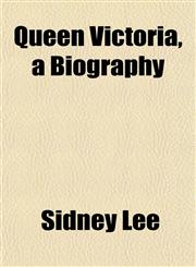 Queen Victoria, a Biography,1152868160,9781152868168