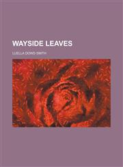 Wayside leaves,1151621668,9781151621665