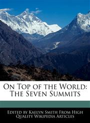 On Top of the World The Seven Summits,1241358974,9781241358976