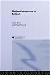 Underachievement in Schools (School Concerns Series),0415241316,9780415241311