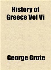 History of Greece Vol Vi,1154732673,9781154732672