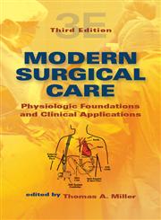 Modern Surgical Care Physiologic Foundations and Clinical Applications 2 Vols. 3rd Edition,0824728696,9780824728694