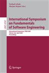 International Symposium on Fundamentals of Software Engineering International Symposium, FSEN 2007, Tehran, Iran, April 17-19, 2007, Proceedings,3540756973,9783540756972