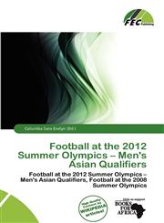 Football at the 2012 Summer Olympics - Men's Asian Qualifiers,6201919341,9786201919341