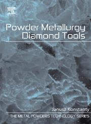 Powder Metallurgy Diamond Tools,1856174409,9781856174404