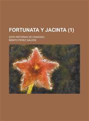 Fortunata y Jacinta; (DOS Historias de Casadas) (1),1234417901,9781234417901