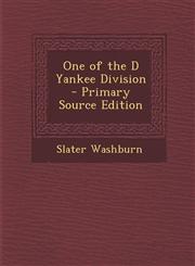 One of the D Yankee Division - Primary Source Edition,1294435191,9781294435198